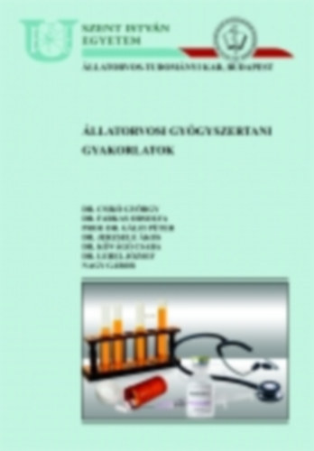 �llatorvosi gy�gyszertani gyakorlatok