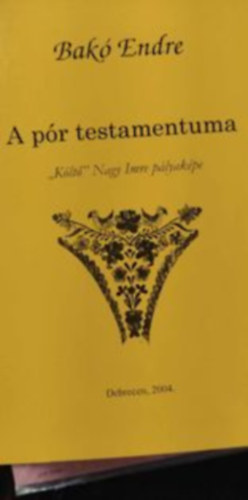 Bak Endre - A pr testamentuma