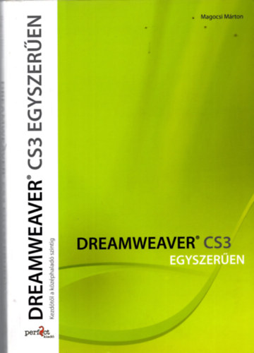 Magcsi Mrton - Dreamweaver CS3 egyszeren
