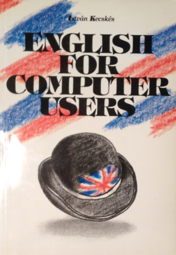 Istvn Kecsks - English for computer users