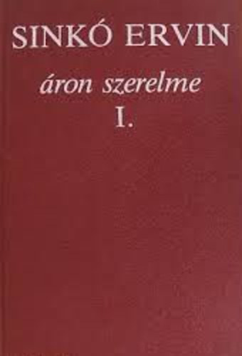 Sink� Ervin - �ron szerelme I.