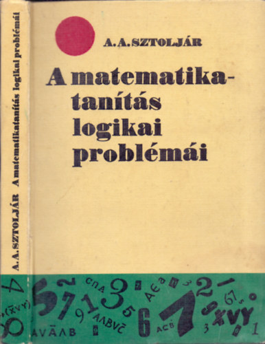 A. A. Sztoljr - A matematikatants logikai problmi