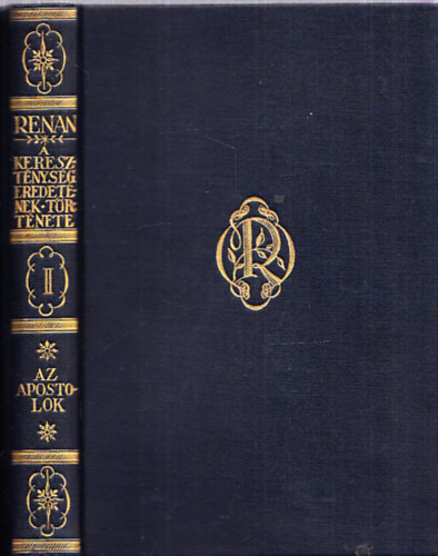 Renan Jen - A keresztnysg eredetnek trtnete II.- Az apostolok