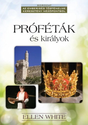 Ellen White - Prftk s kirlyok