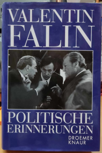 Valentin Falin - Politische Erinnerungen (Politikai emlkek)