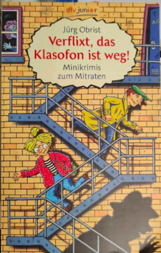 J�rg Obrist - Verflixt, das Klasofon ist weg!