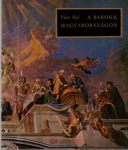Voit Pl - A barokk Magyarorszgon