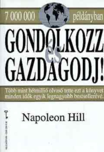 Napoleon Hill - Gondolkozz és gazdagodj
