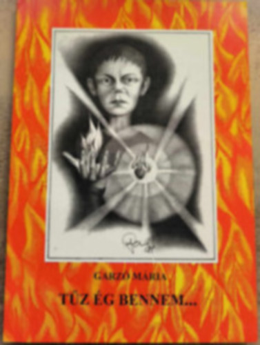 Garz� M�ria - T�z �g bennem...