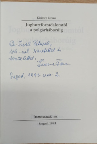 Kisimre Ferenc - Joghurtforradalomtl a polgrhborig (dediklt)