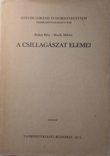 Bal�zs B�la; Marik Mikl�s - A csillag�szat elemei