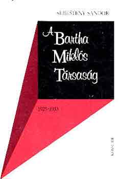 Sebestny Sndor - A Bartha Mikls Trsasg 1925-1933