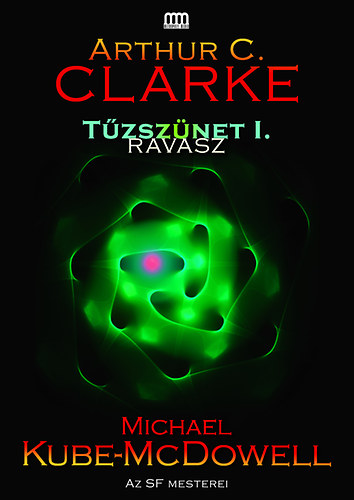 Arthur C. Clarke; Michael P. Kube-McDowell - Tzsznet 1. - Ravasz