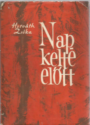 Horv�th Zs�ka - Napkelte el�tt