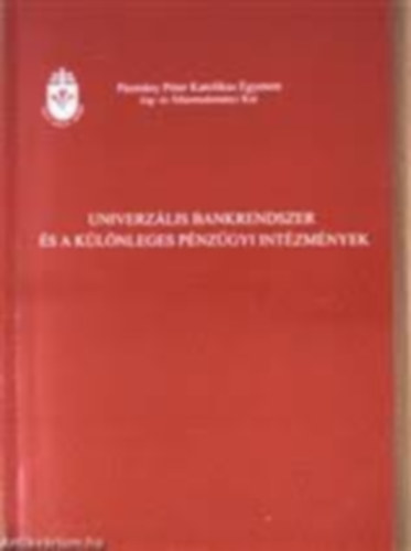 Az univerzlis bankrendszer s a klnleges pnzgyi intzmnyek