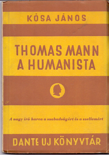 K�sa J�nos - Thomas Mann, a humanista