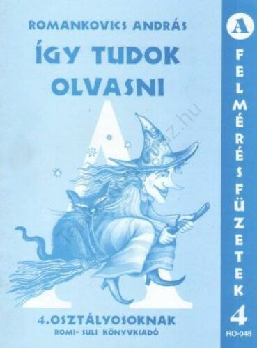 Romankovics András - Így tudok olvasni-írni 4 o.