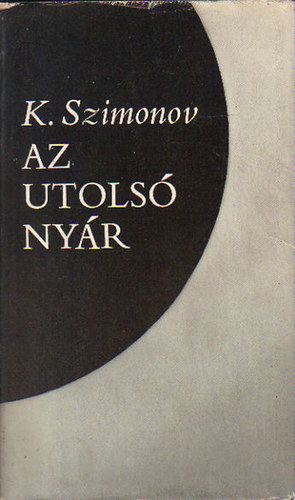 Konsztantyin Szimonov - Az utols� ny�r