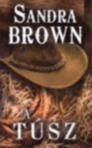 Sandra Brown - A tsz