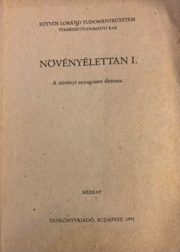Dr. Lng Ferenc szerk. - Nvnylettan I. - A nvnyi anyagcsere lettana