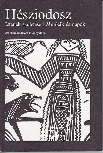 Hsziodosz - Istenek szletse - Munkk s napok