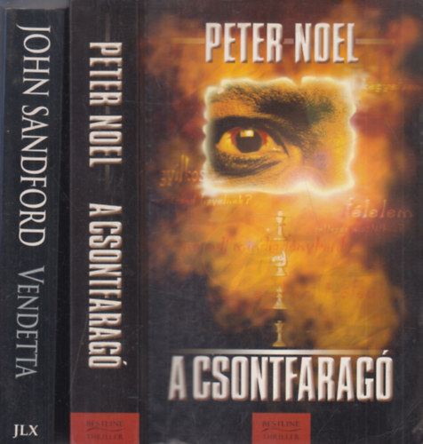 John Sandford Peter Noel - 2 db krimi (A csontfarag, Vendetta)