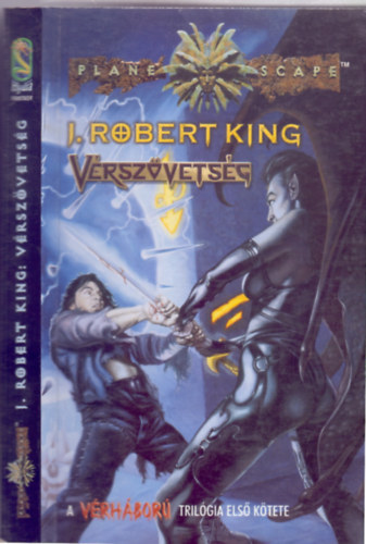 J. Robert King - Vrszvetsg (Planescape - Vrhbor trilgia 1.)