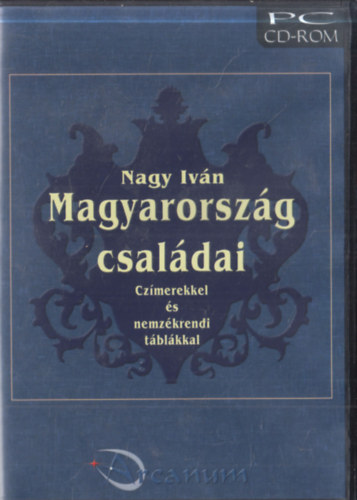 Nagy Iván - Magyarország családai - Czimerekkel és nemzékrendi tábkákkal CD-Rom