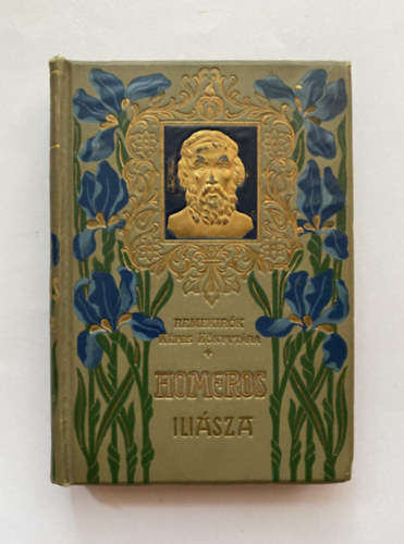 Homeros, Kemenes  (Kempf) Jzsef (ford.) Rad Antal (szerk.) - Homeros Ilisza (Remekrk Kpes Knyvtra)