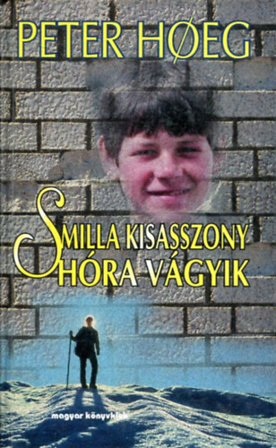 Peter Hoeg - Smilla kisasszony hra vgyik