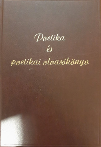 Riedl Frigyes - Poétika és poétikai olvasókönyv