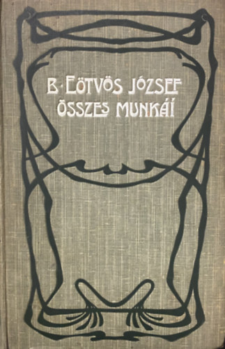 E�tv�s J�zsef B�r� - Kelet N�pe �s Pesti Hirlap- Reform (B. E�tv�s J�zsef �sszes munk�i XI)