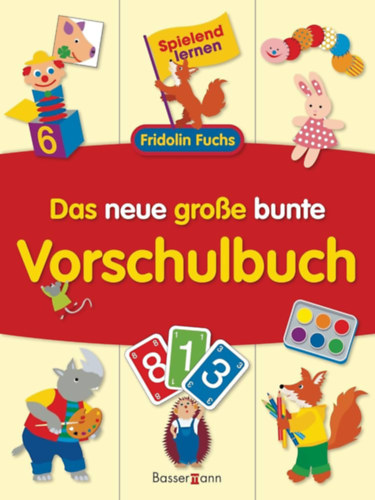 Das neue gro�e bunte Vorschulbuch