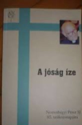 szerk: Boros István - A jóság íze