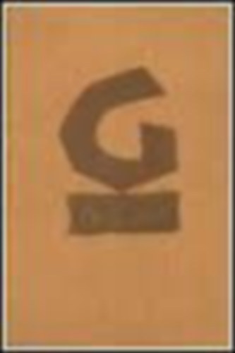 F�zesi-Kulcs�r-Szirmai-Wessely  (ford.) - Gorkij m�vei - Cikkek, tanulm�nyok I-II. (1895-1930,1930-1936)