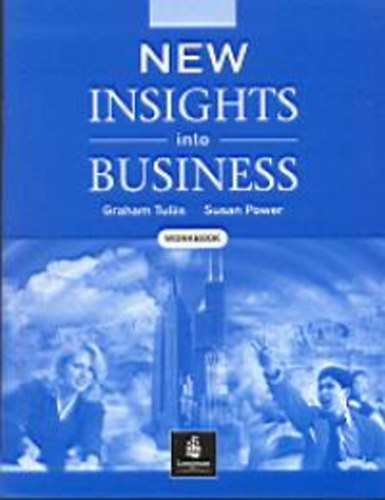 S. Power; Graham Tullis - New Insights into Business /Workbook/ - TOEIC test