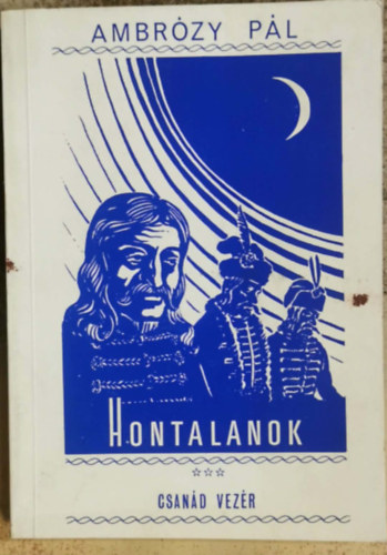 Ambr�zy P�l - Hontalanok - Csan�d vez�r