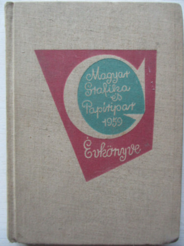 Lengyel Lajos (szerk.) - A magyar grafika s papripar vknyve 1959