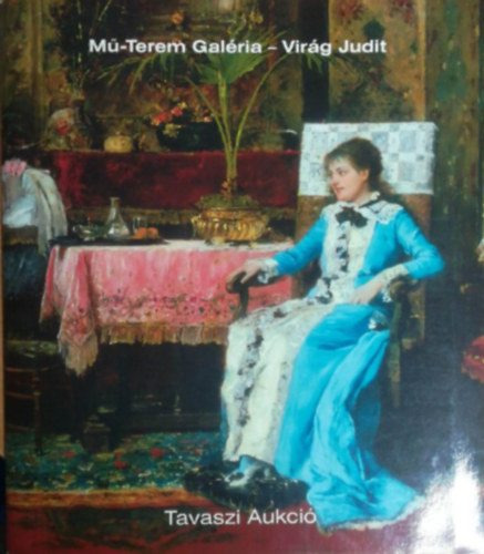 M-Terem Galria- Virg Judit tavaszi Aukci 2003.