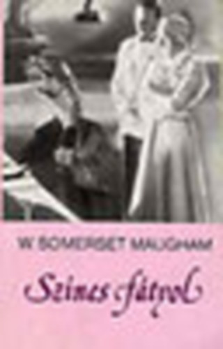 William Somerset Maugham - A sznes ftyol