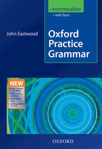 John Eastwood - Oxford Practice Grammar - Intermediate - with tests and answers
