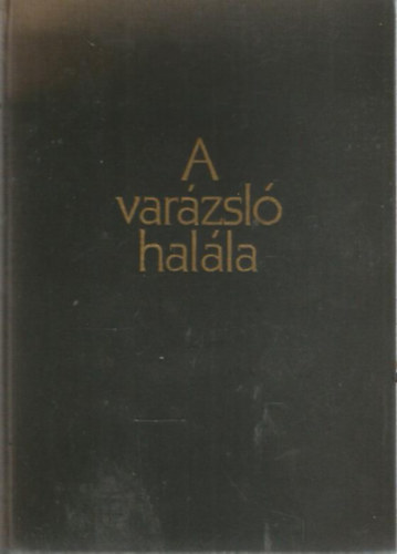 Csth Gza - A varzsl halla