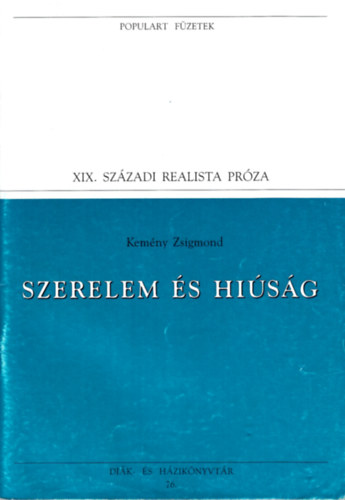 Kemény Zsigmond - Szerelem és hiúság