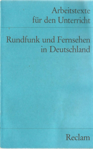 Ansgar Diller - Arbeitstexte f�r den Unterricht - Rundfunk und Fernsehen in Deutschland
