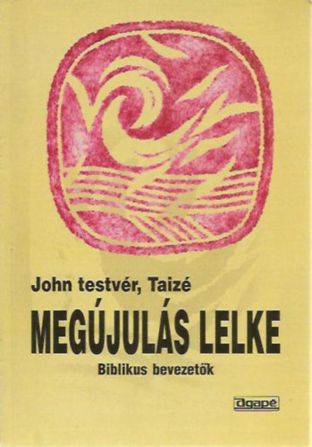 John testvr - Megjuls lelke