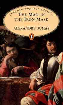 Alexandre Dumas - The Man in the Iron Mask