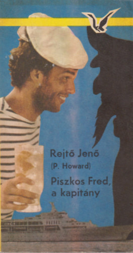 Rejt� Jen� - Piszkos Fred, a  kapit�ny