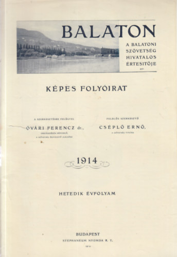 Balaton (kpes folyirat) 1914/3,4,5,6,7,8,9-10. szmok (7 db. lapszm)