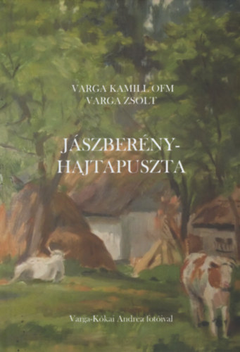 Varga Zsolt Varga Kamill - Jszberny-Hajtapuszta