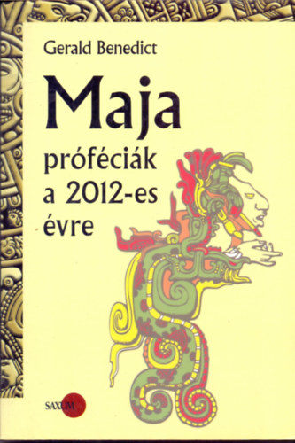 Gerald Benedict - Maja prfcik a 2012-es vre